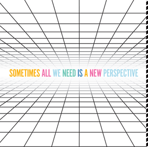 Issue #10 Perspective - It's how you look at things