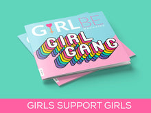 Load image into Gallery viewer, Issue #8 Girls support Girls - Girl Gang