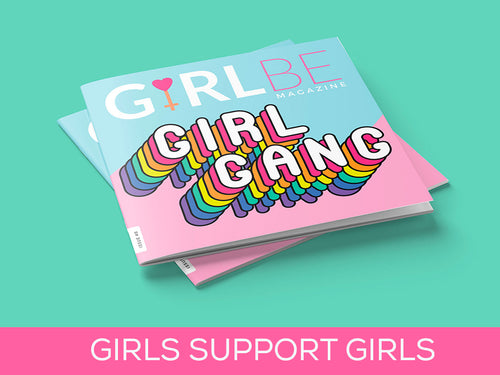 Issue #8 Girls support Girls - Girl Gang